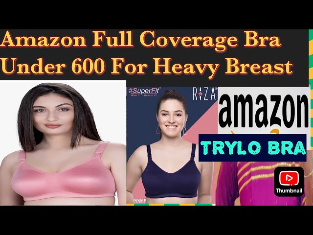 TRYLO Riza Full Coverage Bra for Heavy Breast  #trylobra#fullcoveragebra #heavybreastbra#bra 