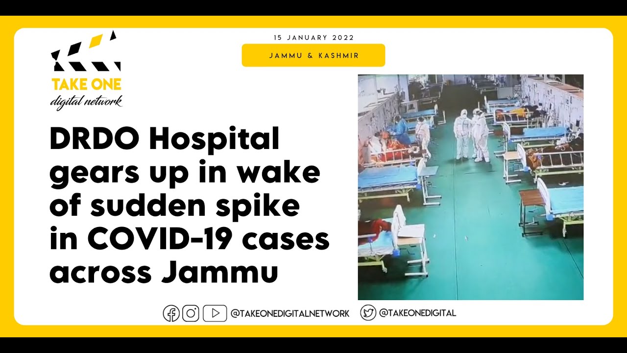 DRDO Hospital gears up in wake of sudden spike in COVID-19 cases across Jammu