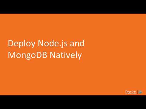 Dockerization - Do more with Docker : Deploy Node.js and MongoDB Natively  | packtpub.com