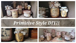 Time to get primitive! Jar upcycle. Primitive DIY home decor. Vintage look. Trash to treasure.