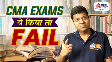 CMA Exams - ये किया तो Fail 😱 | Don