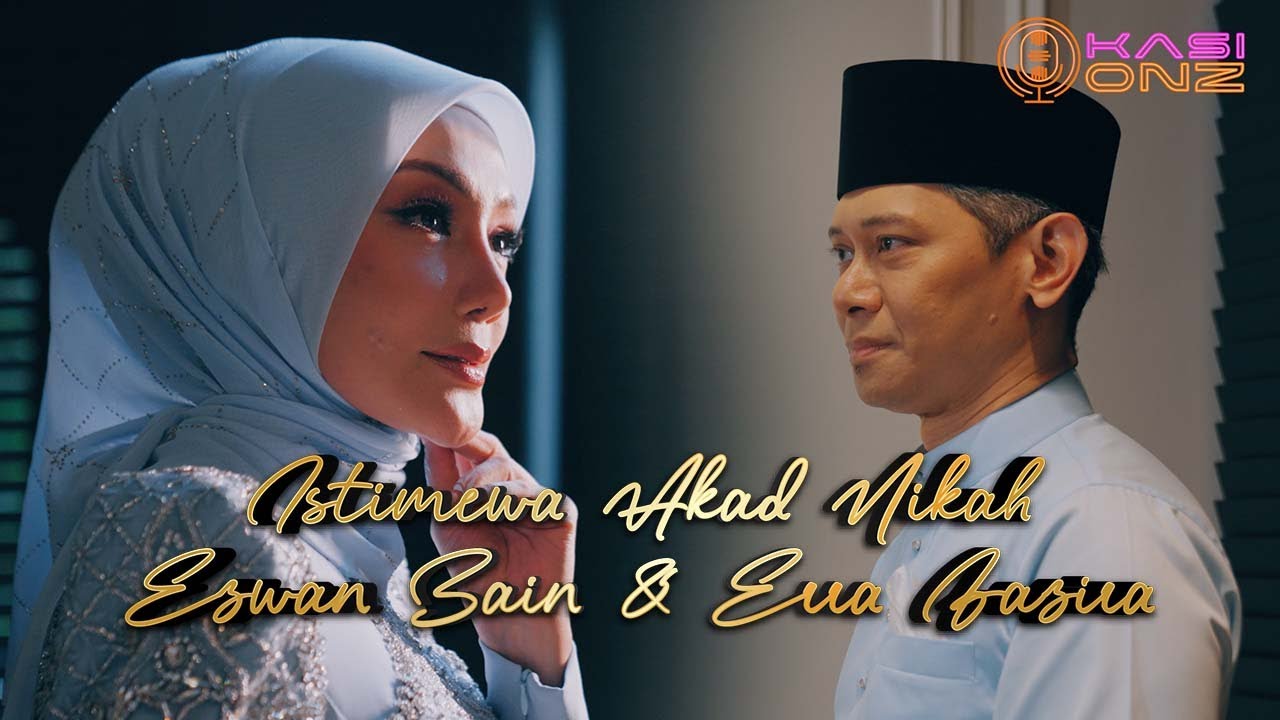 EKSKLUSIF : ISTIMEWA PODCAST AKAD NIKAH EZWAN ZAIN & ERRA FAZIRA | KasiOnz
