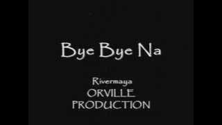 Bye Bye Na - Rivermaya - Lyrics