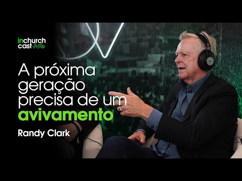 Randy Clark | InChurch Cast + VOA - EP 42 - video from InChurch