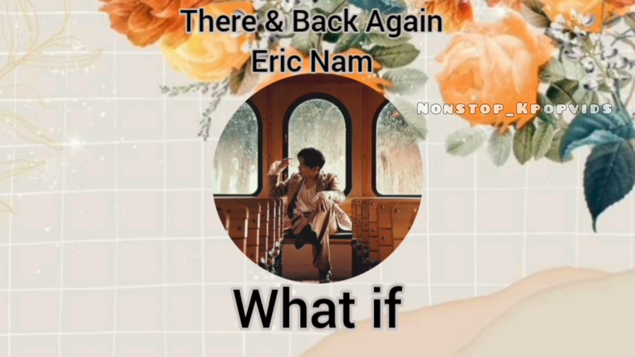 Eric Nam - There And Back Again [1hour Nonstop]