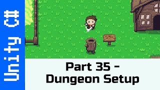 Part 35 - Dungeon Setup: Make a game like the Legend of Zelda using Unity and C#