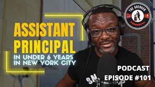 How I Became an Assistant Principal  In Under 6 Years