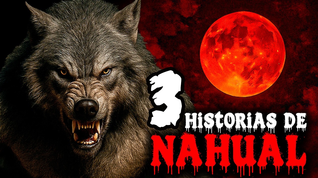 2 Horas de Historias de Terror con Nahual - ep.#03