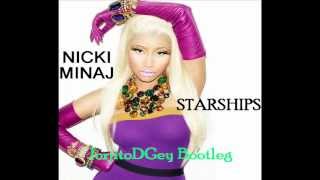 Nicki Minaj - Starships (JorjitoDGey Bootleg)