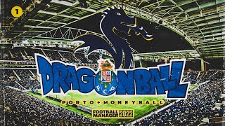 DRAGONBALL EP. 1 | Llegamos a Oporto  🔵⚪ | Football Manager 2022 Español
