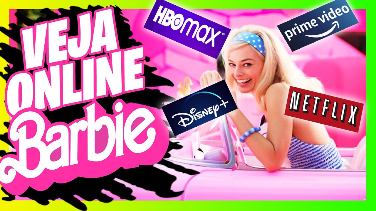 Onde assistir aos filmes da Barbie no streaming