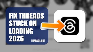 How To Fix Threads Stuck On Loading 2026