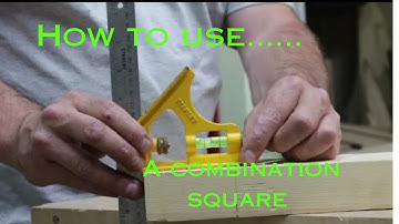 HOW TO... Use a combination square