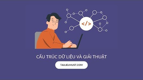 Cấu trúc dữ liệu | #8. Bubble sort (sắp xếp nổi bọt)
