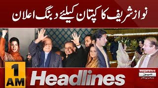 Nawaz Sharif Ka Bara Elaan | News Headlines 1 AM| Latest News | Pakistan News