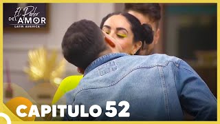 El Poder Del Amor Capitulo 52 Completo 7 Octubre 2021
