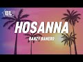 Banzy Banero - Hosanna (Lyrics)
