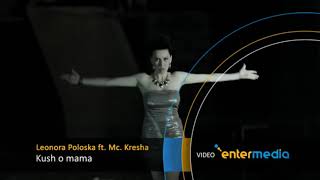 Leonora Poloska ft. Mc. Kresha - Kush o mama