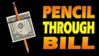 EASY Pencil through bill tutorial - No gimmicks, no rips, no holes