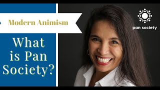 What is Pan Society? | Contemporary Animism