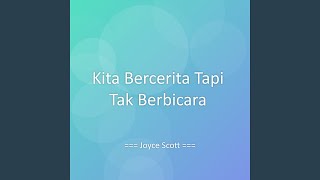 Kita Bercerita Tapi Tak Berbicara