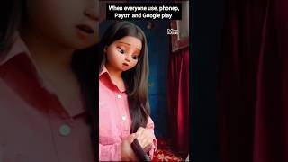 When everyone use phonepe, payment and Google play 🤣 #funny #shortsfeed #shorts #relatablefeed