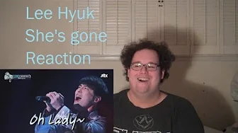 Reaction! Lee Hyuk - She's gone Reaction! Lee Hyuk - She's gone