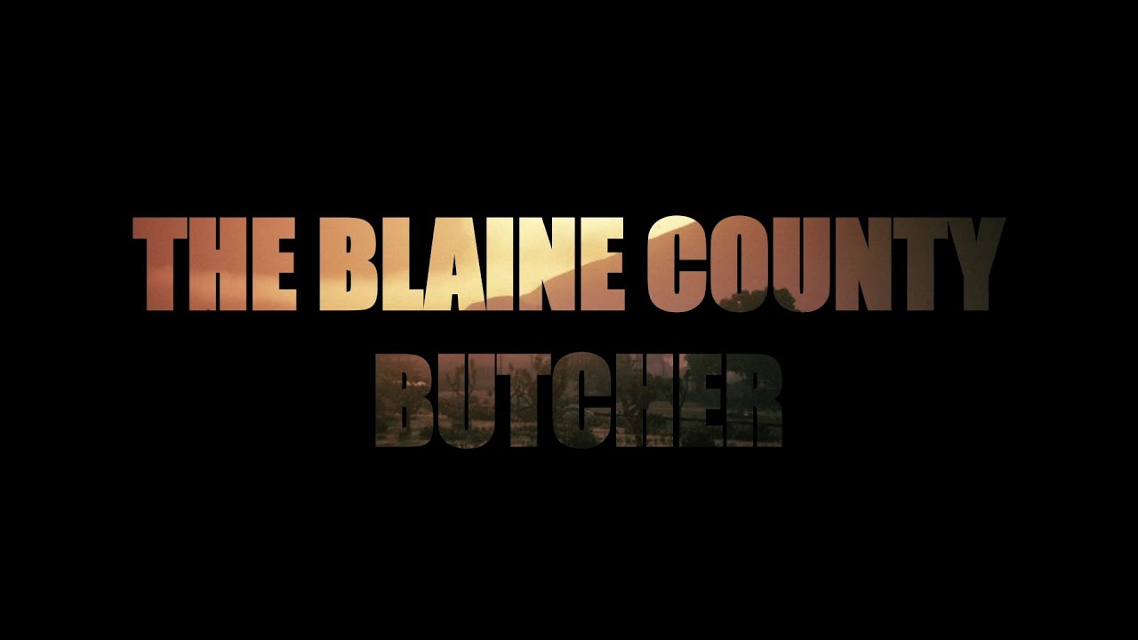 The Blaine County Butcher (Teaser) | A GTA V CINEMATIC