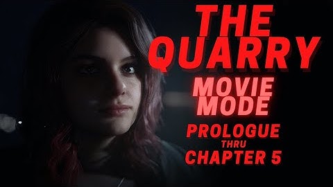The Quarry Movie Mode | Everyone Lives | No Commentary | Prologue - Chapter 5