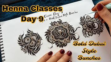 Henna Classes Day 9/ Learn Create 3 Beautiful Bold Dubai Floral Bunches/ | Henna Classes By Thouseen