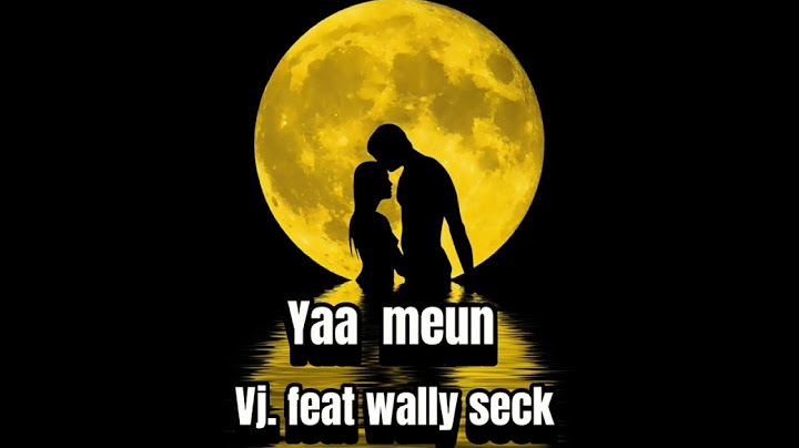 Ya meun vj.feat wally seck                                             #wallyseck#vj