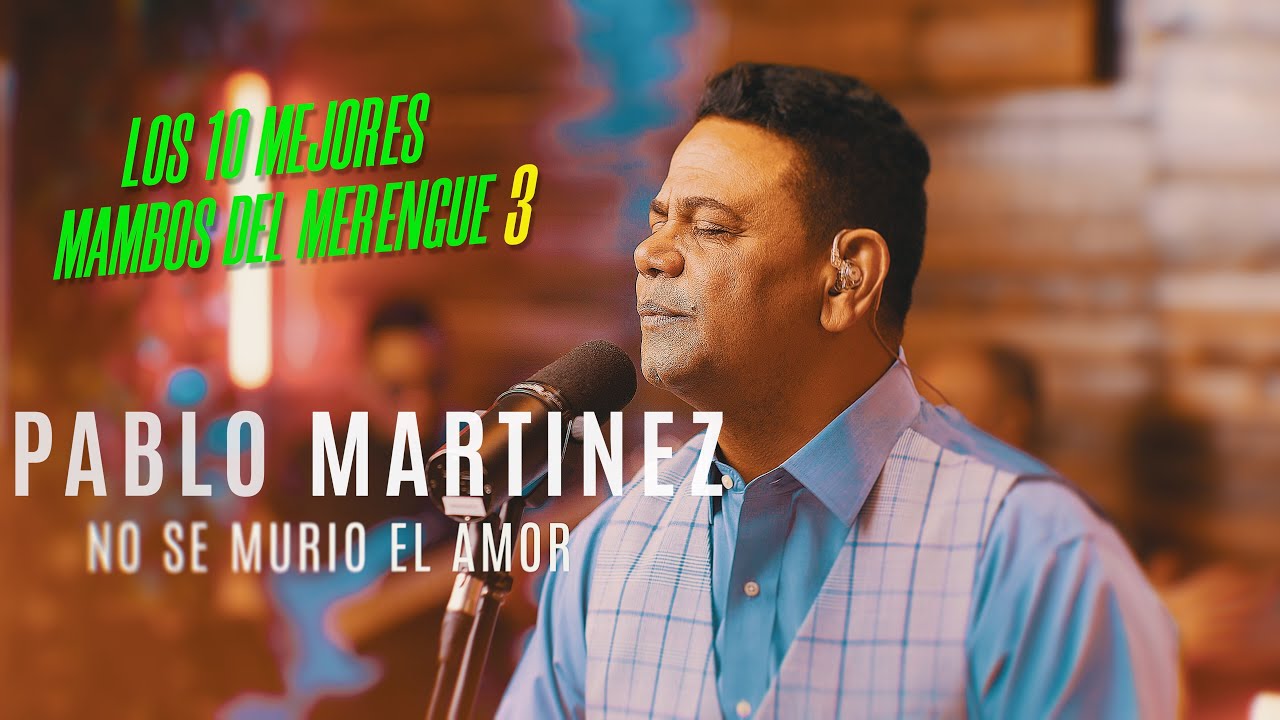 🎷🔥 POSICIÓN #8 – “NO SE MURIÓ EL AMOR” - Pablo Martínez