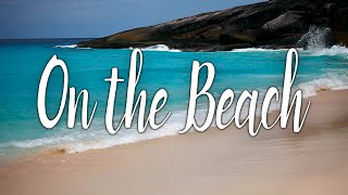 On the Beach - Relaxing Music
