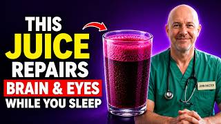 Seniors: Top 5 Juices to Restore Vision and Memory While You Sleep - Doctor Explains | Senior Health