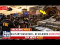 FBI & DEA STORM California Military Base — 41 Soldiers Arrested 9.3 Tons Tunnels FOUND | US Military