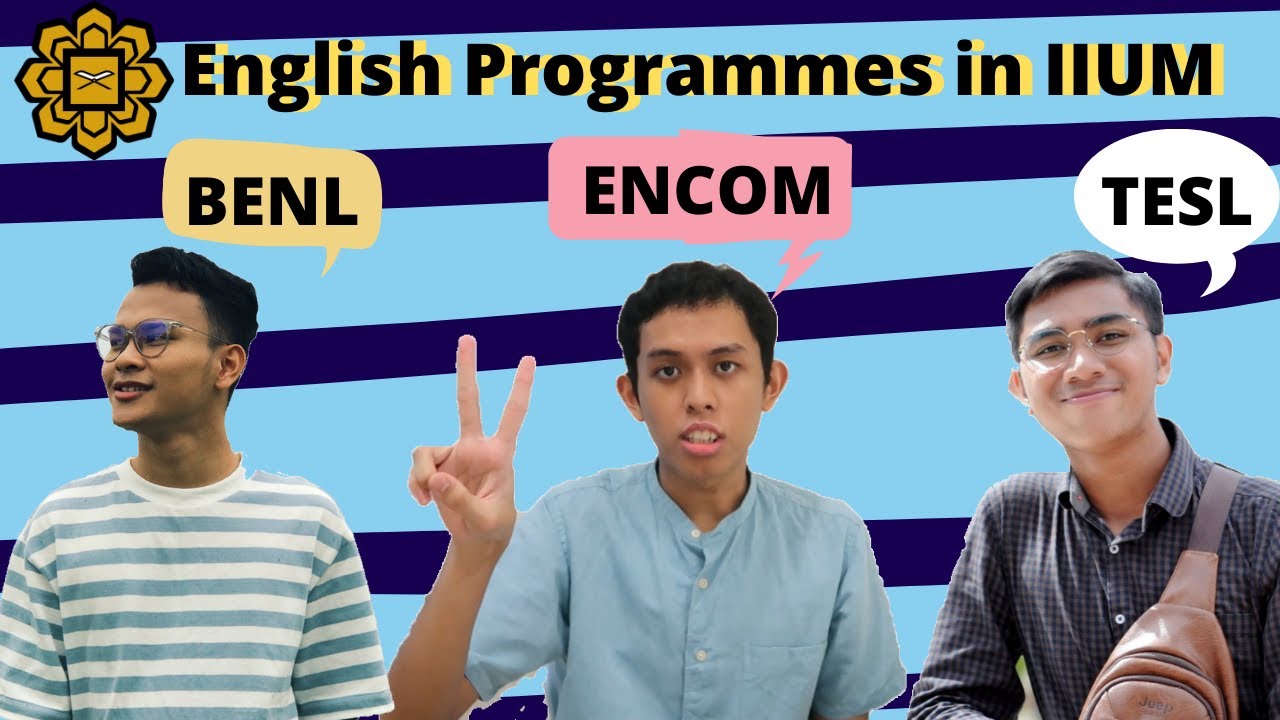 IIUM English Majors - BENL/ TESL/ ENCOM Programme (Part 2) - YouTube