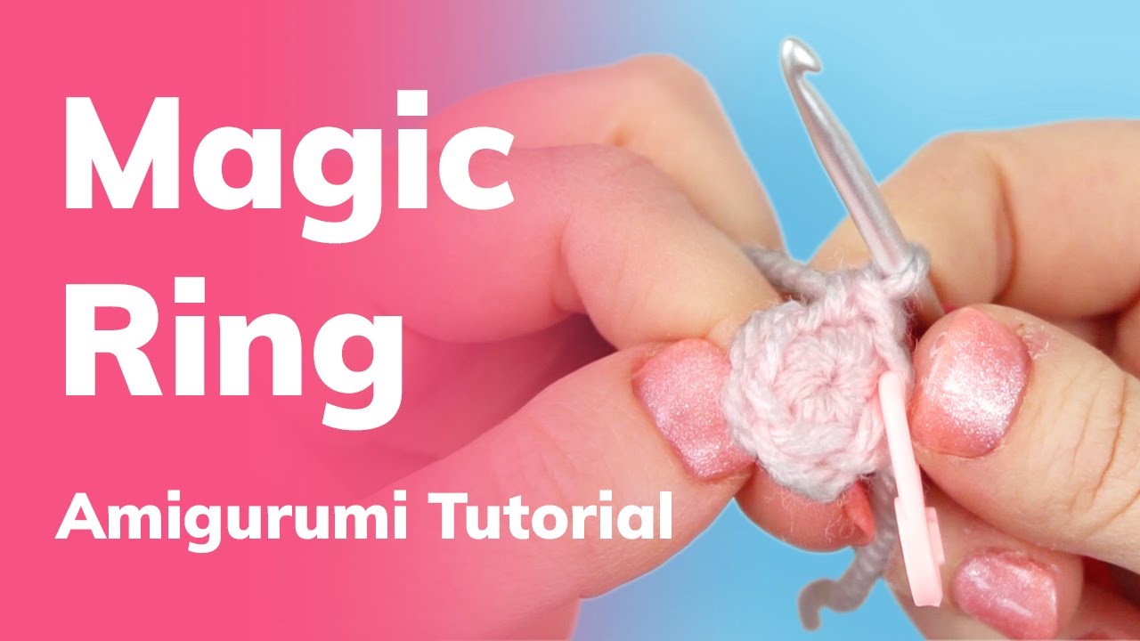 How to Crochet a Magic Ring for Amigurumi - Cuddly Stitches Craft