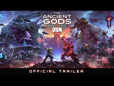 DOOM Eternal: The Ancient Gods – Part Two | Official Trailer (Steam) - DOOM Eternal: The Ancient Gods – Part Two | Official Trailer (Steam)