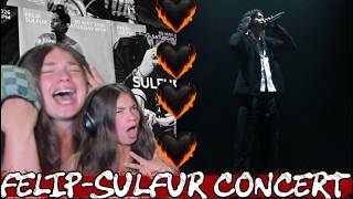FELIP- SULFUR CONCERT 2026 MAY 30TH|REACTION