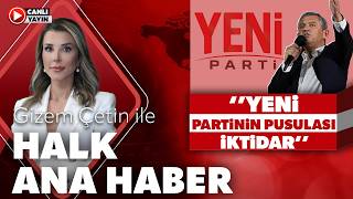 Gizem Çetin ile Halk Ana Haber (24 Temmuz 2026)
