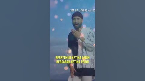 SON OF LITNERD FEAT ECKO SHOW ~ "BERSYUKUR"
