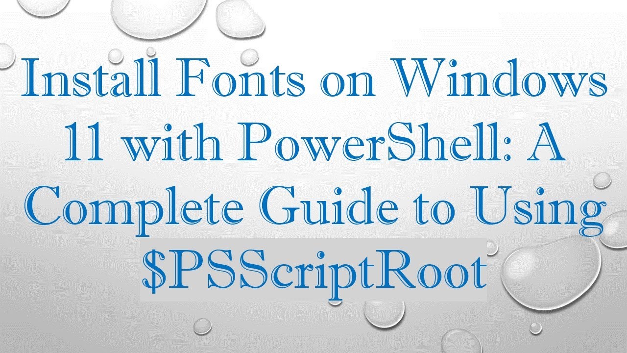 Install Fonts on Windows 11 with PowerShell: A Complete Guide to Using ...