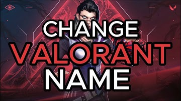 How to Change Your Name in Valorant! (2023)