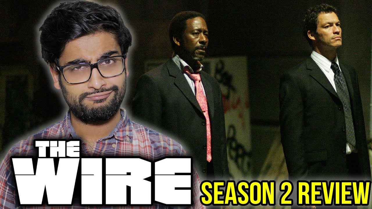 The Wire Season 2 Review YouTube