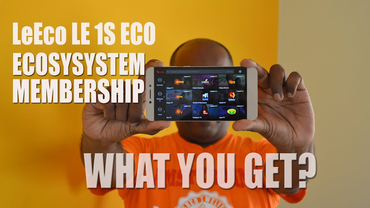 LeEco Le 1s Eco Ecosystem - Membership Explained - What to expect?