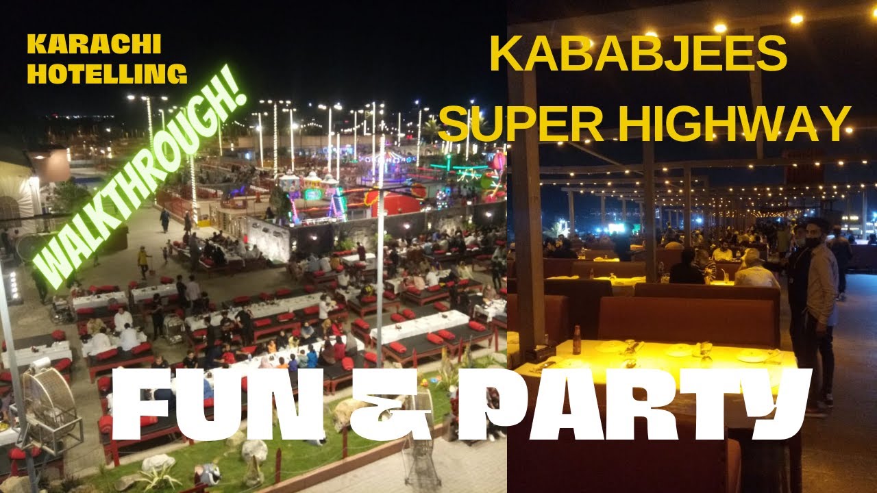 Kababjees super highway Karachi YouTube