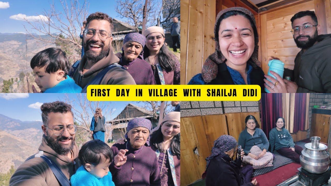 First Day  In Village With Shailja Didi  