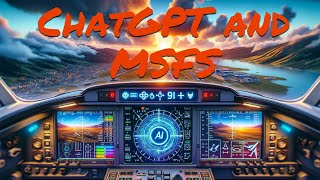 Using ChatGPT with Microsoft Flight Simulator