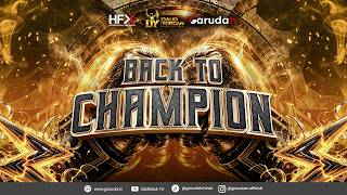 BACK TO CHAMPION 2026: DAUD YORDAN VS ADOR TORRES | Exclusive GarudaTV