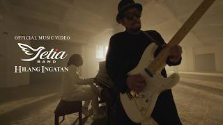 HILANG INGATAN - SETIA BAND ( OFFICIAL MUSIC VIDEO )